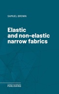Cover: Elastic and non-elastic narrow fabrics - Science & Technology Publishing