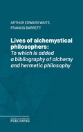 Cover: Lives of alchemystical philosophers - Science & Technology Publishing