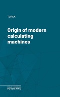 Cover: Origin of modern calculating machines - Science & Technology Publishing
