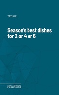 Cover: Season's best dishes for 2 or 4 or 6 - Science & Technology Publishing