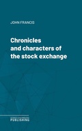 Cover: Chronicles and characters of the stock exchange - Science & Technology Publishing