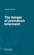 Cover: The danger of premature interment - Science & Technology Publishing