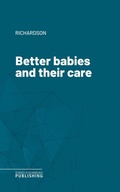 Cover: Better babies and their care - Science & Technology Publishing