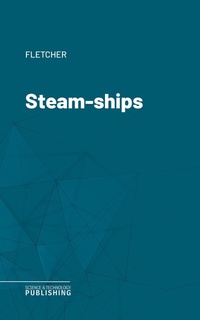 Enlarge image Cover: Steam-ships - Science & Technology Publishing