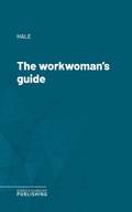 Cover: The workwoman's guide - Science & Technology Publishing