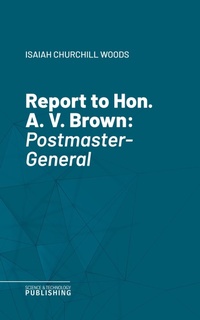 Enlarge image Cover: Report to Hon. A. V. Brown - Science & Technology Publishing