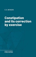 Cover: Constipation and its correction by exercise - Science & Technology Publishing