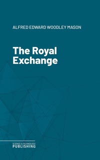 Enlarge image Cover: The Royal Exchange - Science & Technology Publishing