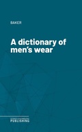 Cover: A dictionary of men's wear - Science & Technology Publishing
