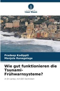 Cover: Wie gut funktionieren die Tsunami-Fruehwarnsysteme? - Verlag Unser Wissen