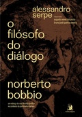 Cover: O Fil&oacute;sofo do Di&aacute;logo: Norberto Bobbio - um esbo&ccedil;o da sua Filosofia Jur&iacute;dica no contexto da Jusfilosofia italiana - Editora Contracorrente