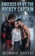 Cover: Knocked up by the Hockey Captain - Freedom Books