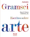Cover: Antonio Gramsci. Escritos sobre arte - Publicacions de la Universitat de Val&egrave;ncia