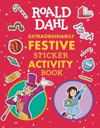 Enlarge image Cover: Roald Dahl: Extraordinarily Festive Sticker Activity Book - Grosset & Dunlap
