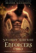 Cover: Southern Werewolf Enforcers Complete Series - Heather MacKinnon