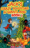 Cover: Jack's Crazy Adventure in Giantland - Growing Word Ink