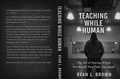 Cover: Teaching While Human - Ryan Brown