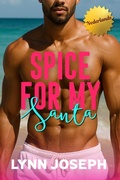 Cover: Spice for My Santa (Cocoa Reef Resort Series in Dutch, #3) - Black Mermaid Press, LLC