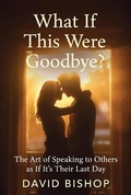 Cover: What If This Was Goodbye? - David Bishop