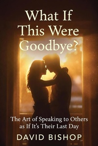 Enlarge image Cover: What If This Was Goodbye? - David Bishop