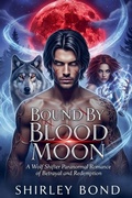 Cover: Bound by Blood Moon - Shirley Press