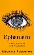 Cover: Ephemera - Michael Ferguson