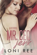 Cover: Mr. CEO Jerk - Loni Ree