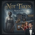 Cover: Not Taken - Ronald Lee