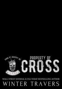 Enlarge image Cover: Property of Cross (Kings of Anarchy MC: Michigan) - Winter Travers