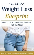 Cover: The GLP-1 Weight Loss Blueprint - M. Reid