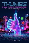 Cover: Thumbs A Guide to Social Media  Domination - James E Brown