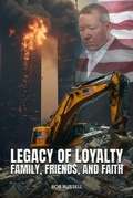 Cover: Legacy of Loyalty Family, Friends, and Faith - Bridge Publisher