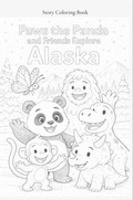 Cover: Paws the Panda and Friends Explore Alaska Story Coloring Book - Paws the Panda