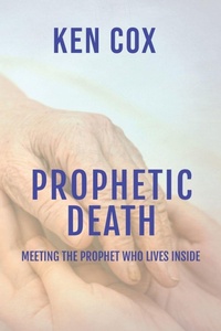 Enlarge image Cover: Prophetic Death - Rejoice Essential Publishing