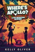 Cover: Where's Apollo, A Fun-Filled Animal Mystery for Kids - Cedar Lane Books