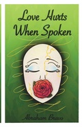 Cover: Love Hurts When Spoken - Love Hurts