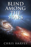 Cover: Blind Among the Stars - Palmetto Publishing