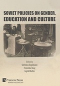 Cover: Soviet Policies on Gender, Education and Culture - Vernon Art and Science