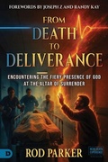 Cover: From Death to Deliverance - Destiny Image Incorporated