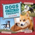 Cover: Dogs Are Cheaper Than Therapy 2027 Wall Calendar - Andrews McMeel Publishing