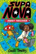 Cover: Supa Nova: Robot Takeover - NOSY CROW