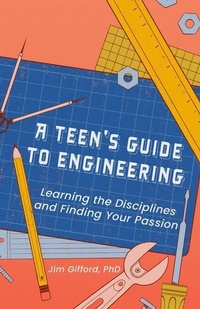 Enlarge image Cover: A Teen's Guide to Engineering - Turner Publishing Company