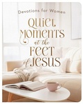 Cover: Quiet Moments at the Feet of Jesus - Barbour Publishing