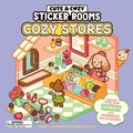 Cover: Cute & Cozy Sticker Rooms: Cozy Stores - Running Press Book Publishers