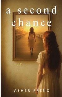 Enlarge image Cover: A Second Chance - Asher Frend