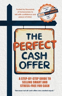 Enlarge image Cover: The Perfect Cash Offer - 1800BuyHouses