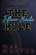 Cover: The Fifteen-Minute Rule - Max Monroe LLC
