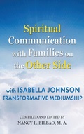 Cover: Spiritual Communication with Families on the Other Side - Nancy Bilbao