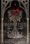 Cover: A Darker Path to Justice - Kristina M Barbee