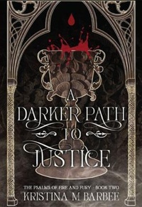 Enlarge image Cover: A Darker Path to Justice - Kristina M Barbee